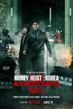 download money heist: korea - joint economic area - netflix original (2022) season 1 - part 2 dual audio {hindi-english} 480p | 720p | 1080p web-dl download money heist: korea - joint economic area - netflix original (2022) season 1 - part 2 dual audio {hindi-english} 480p | 720p | 1080p web-dl