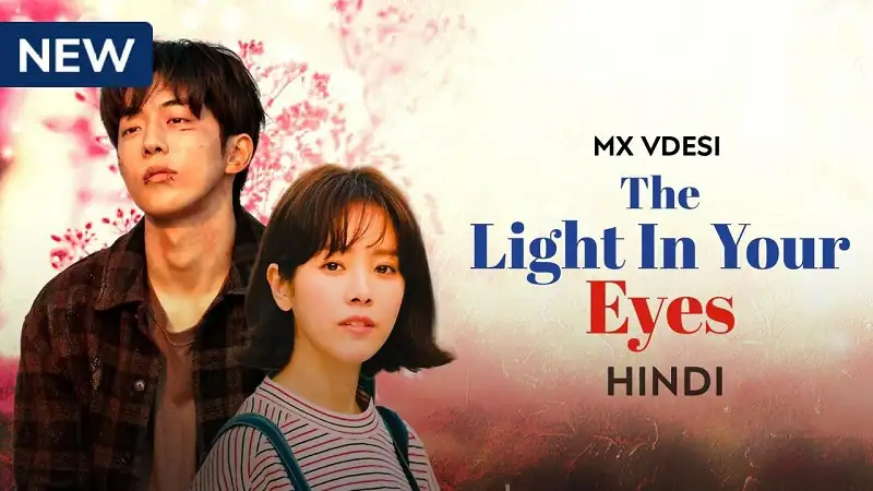 download the light in your eyes (season 1) hindi dubbed (org) [k-drama series] complete 480p | 720p web-dl