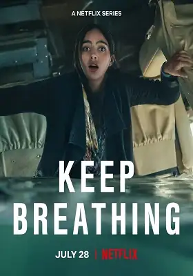 download keep breathing - netflix original (2022) dual audio {hindi-english} 480p | 720p | 1080p web-dl download keep breathing - netflix original (2022) dual audio {hindi-english} 480p | 720p | 1080p web-dl