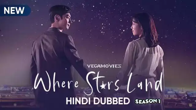 download where stars land season 1 (2018) hindi dubbed complete korean drama tv series 720p web-dl download where stars land season 1 (2018) hindi dubbed complete korean drama tv series 720p web-dl