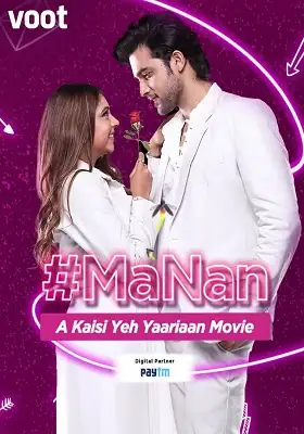 screenshot bb5219 manan a kaisi yeh yaariyan movie 2022
